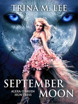 cover image of September Moon (Alexa O'Brien Huntress Book 8)